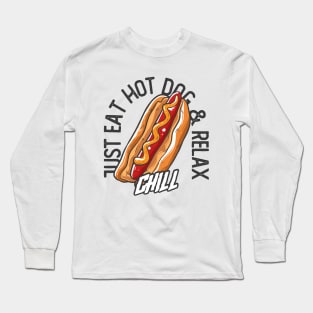 just hot dog relax Long Sleeve T-Shirt